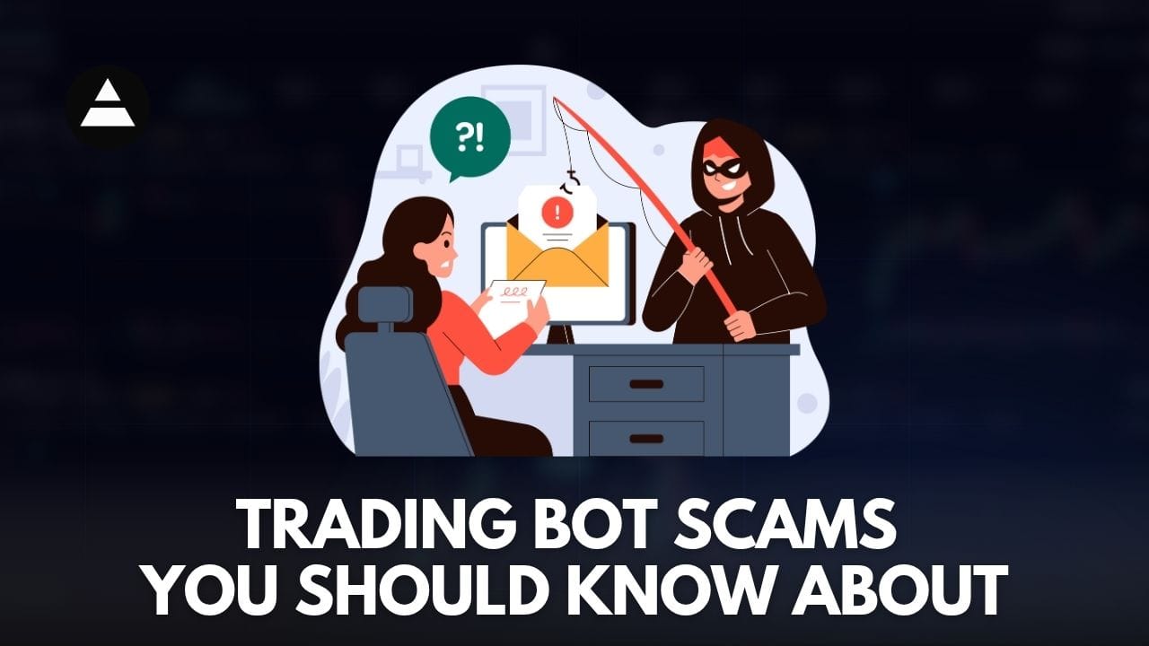 Trading Bot Scams You Should Know About