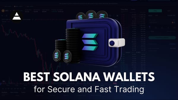 Best Solana Wallets for Secure and Fast Trading
