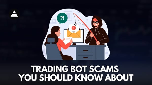 Trading Bot Scams You Should Know About